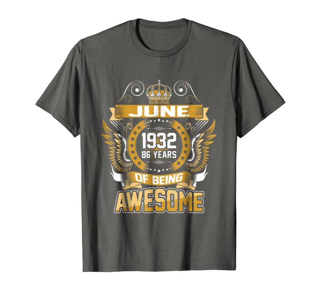 June 1932 86th Birthday 86 Years Old Gift T-Shirt