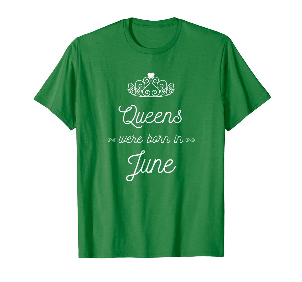 Queens were born in June T-Shirt Birthday Girl Gift Tee