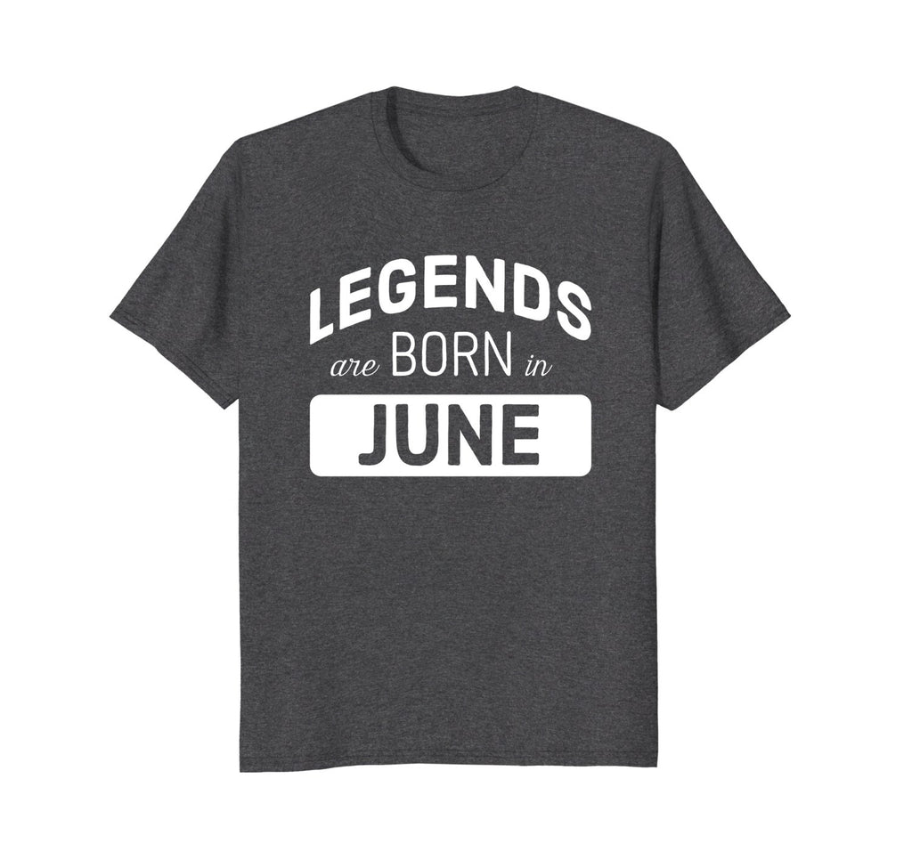 Legends are Born in June T-Shirt Birthday Gift