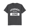 Image of Legends are Born in June T-Shirt Birthday Gift
