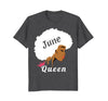 Image of June Birthday Queen T-Shirt Strong Black Women Shirt