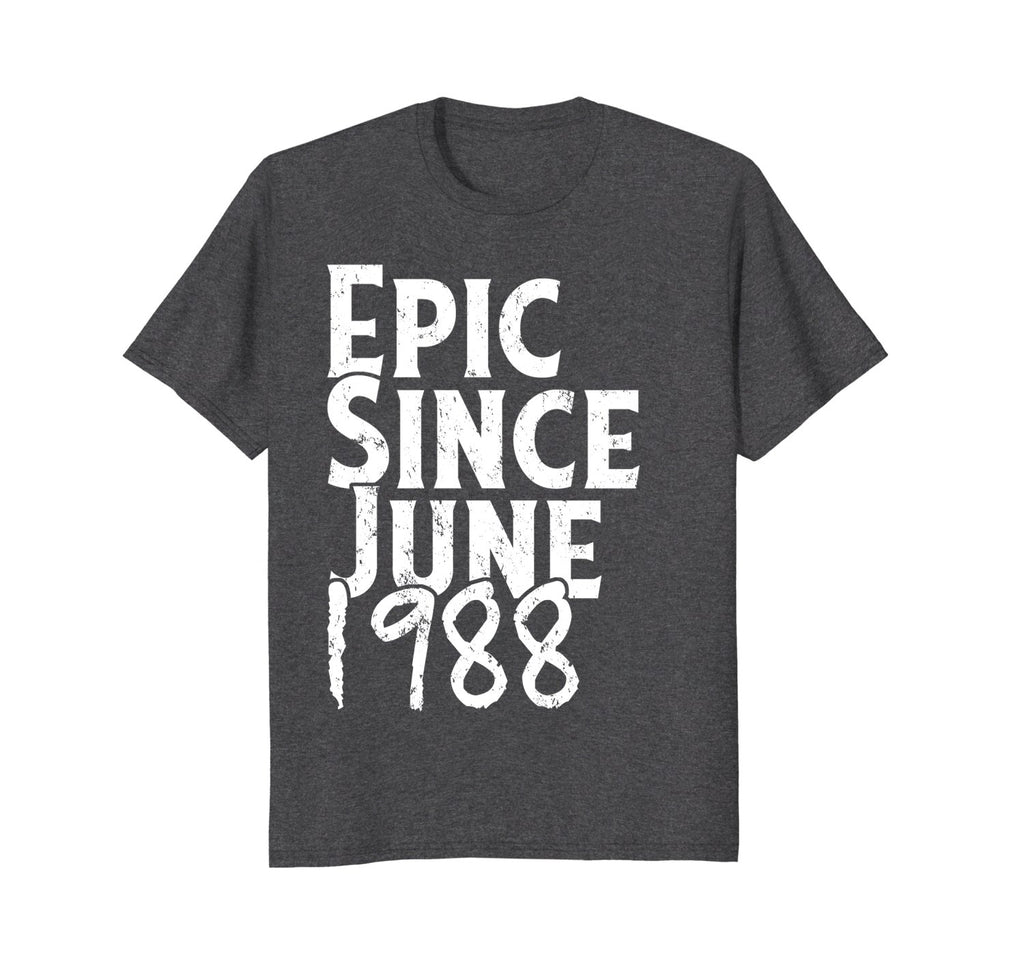 Epic Since June 1988 Shirt - 30th Birthday Gift Tee