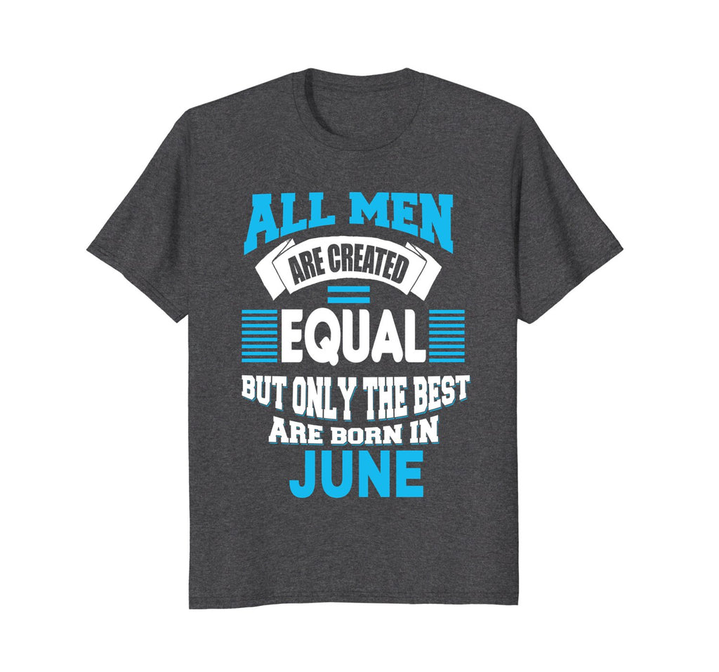 Born in June Birthday TShirt For Mens Women Kids