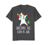 Image of Unicorns Are Born In June Dabbing Birthday T-Shirt For Her