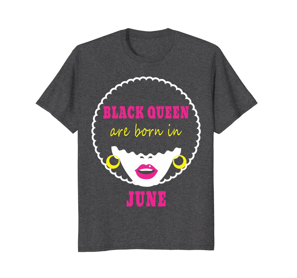 Black Queens Are Born In June Birthday T-Shirt for Women