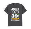 Image of June 1979 39 years of being awesome 39th Birthday T-Shirt