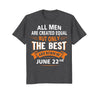 Image of Birthday gifts for men born in June 22nd Funny T-Shirt