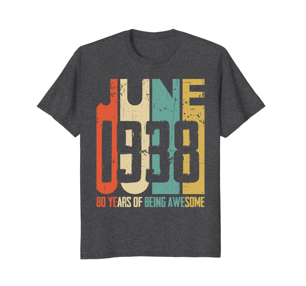 Retro Vintage June 1938 T-Shirt 80 Years Old Birthday Gift