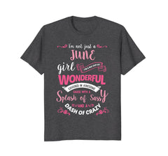 I Not Just A June Girl T-Shirt Womens Birthday Gifts Shirt