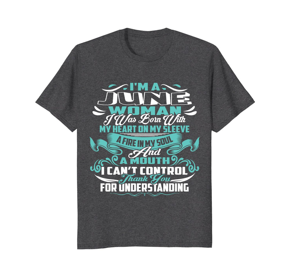 I AM A JUNE Woman | JUNE Birthday T-Shirt