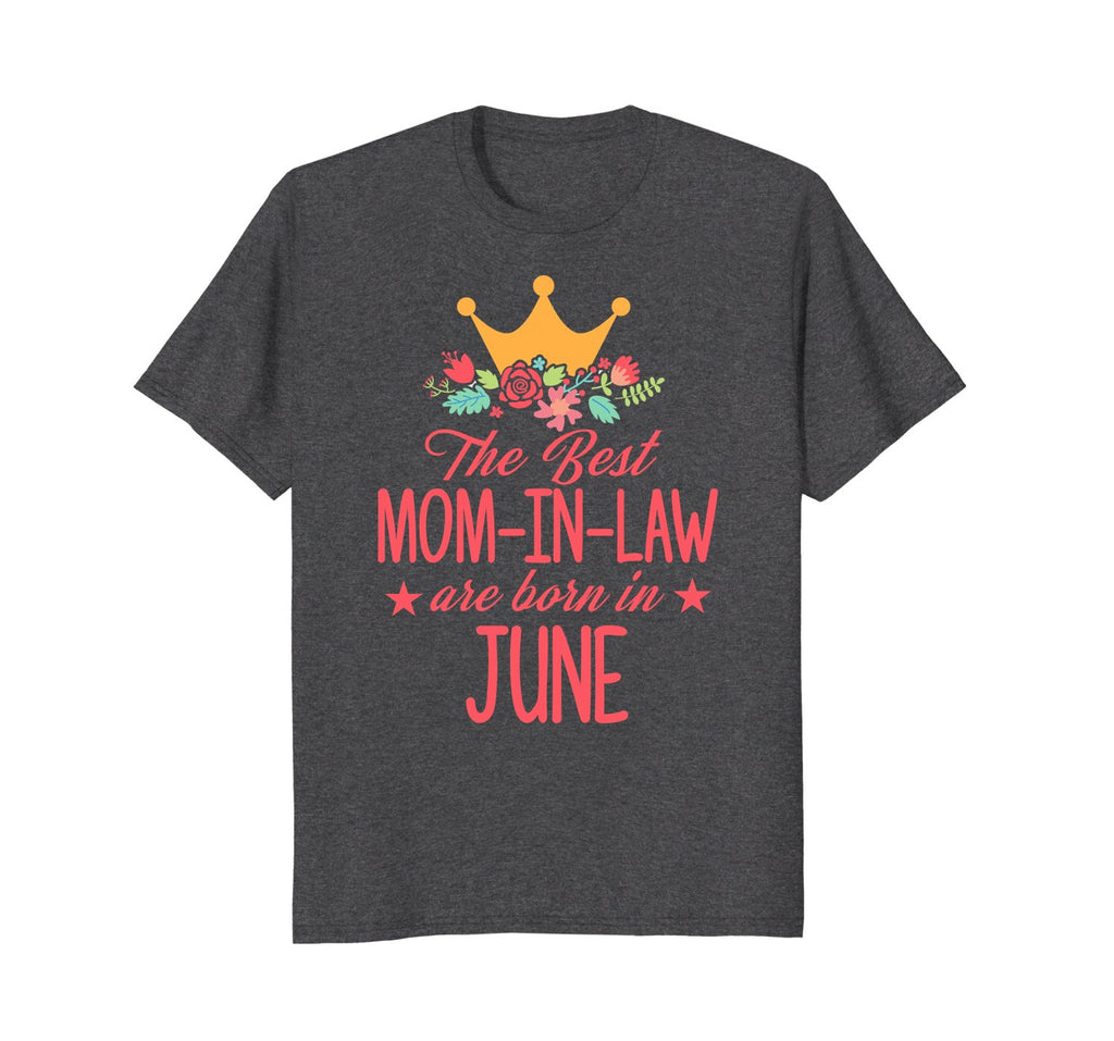 Birthday Gift The Best Mom-in-law are born in June T-Shirt