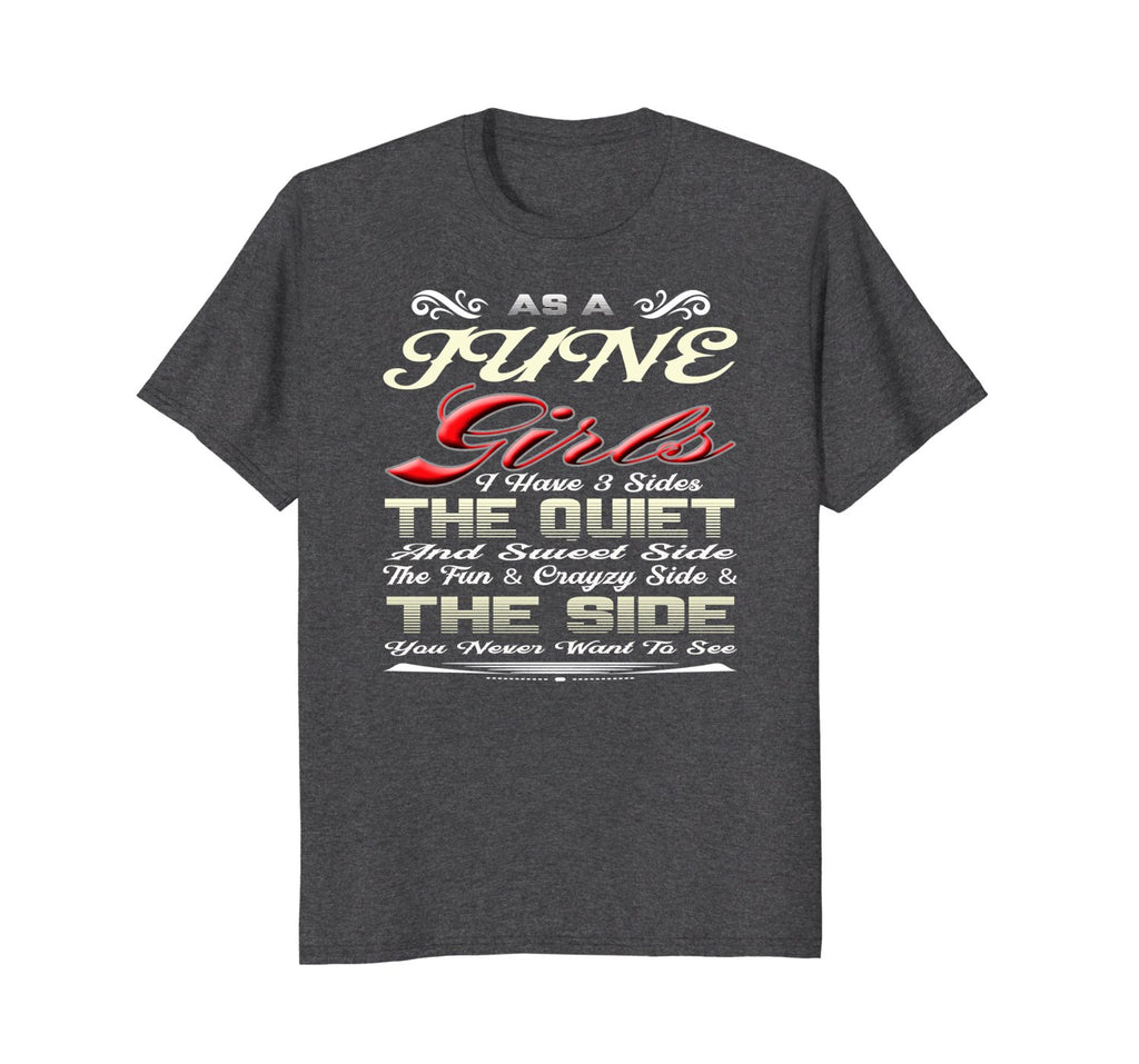 As June Girl I Have Three Sides Shirt Birthday Gift
