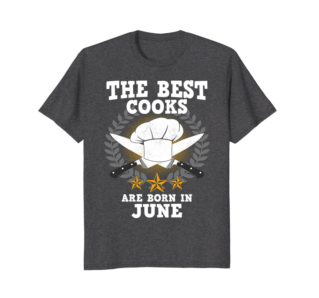 The Best Cooks Are Born In June Cooking Birthday T-Shirt