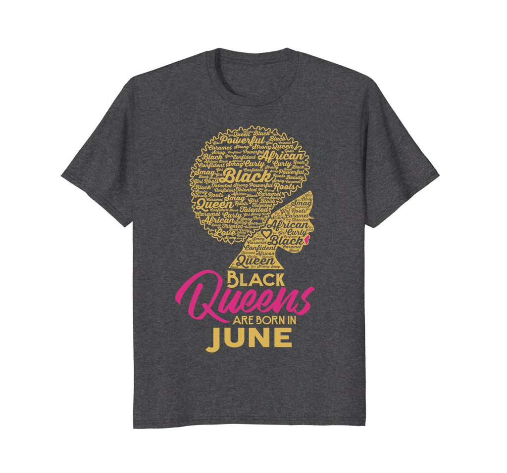 Black Queens Are Born In June Shirt Birthday Gift Tee
