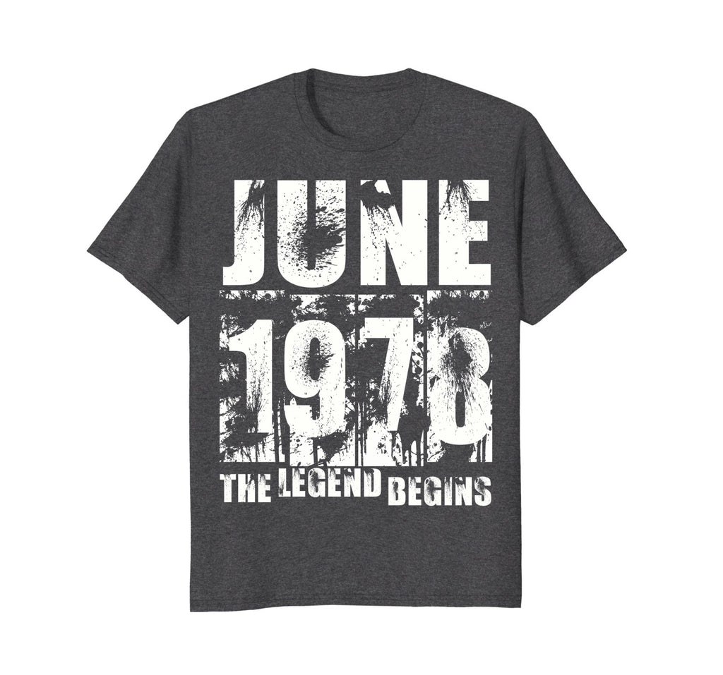 40th Birthday Gifts - June 1978 The Legend Begins Tee Shirt