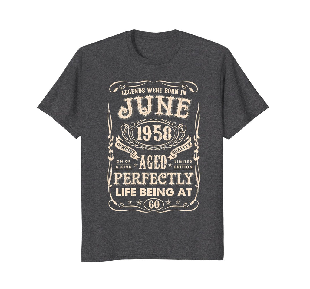 Legends were born in June 1958 60th Birthday Gift T Shirt