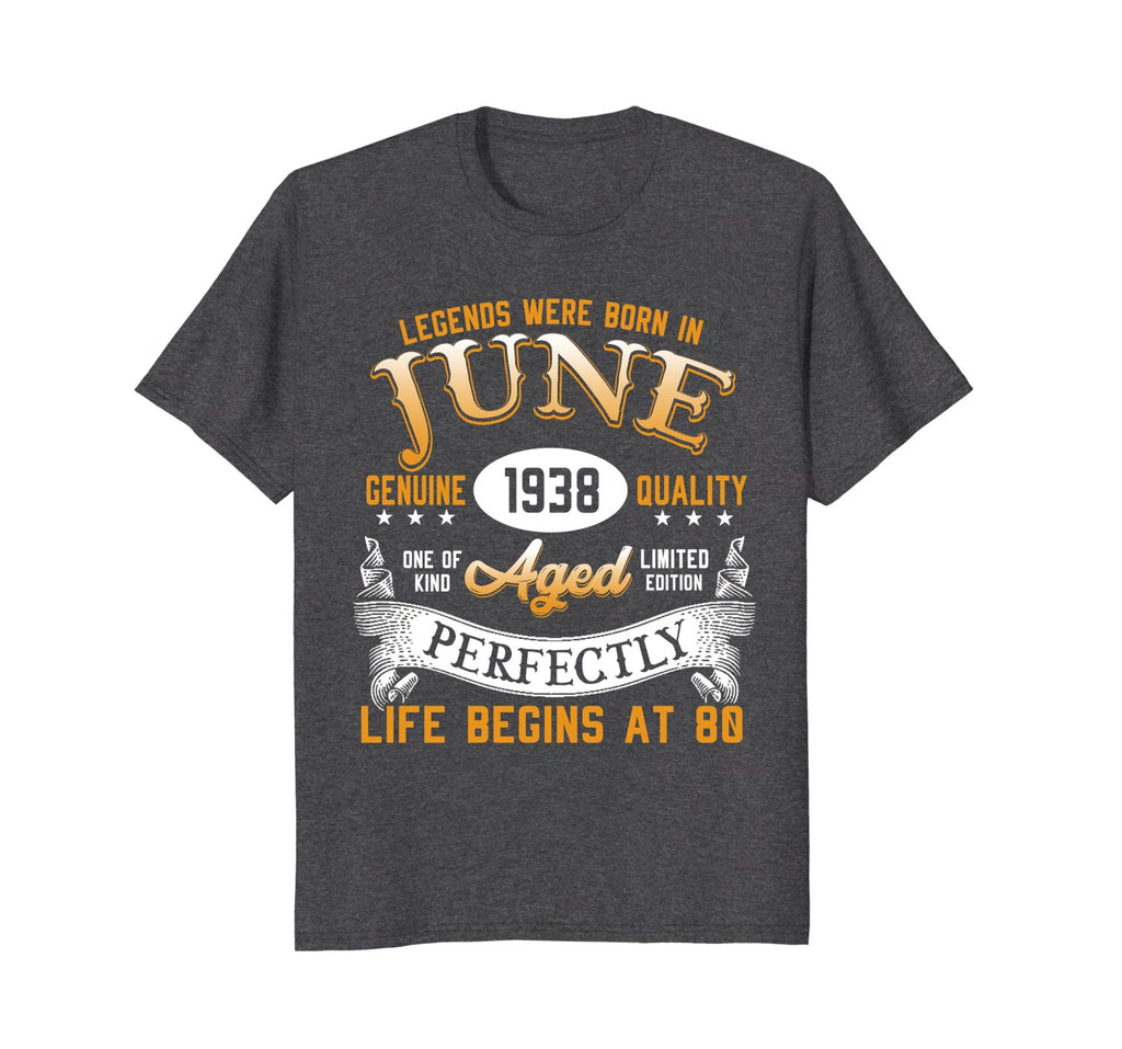 Legends Were Born In June 1938, 80th Birthday Gift Shirt