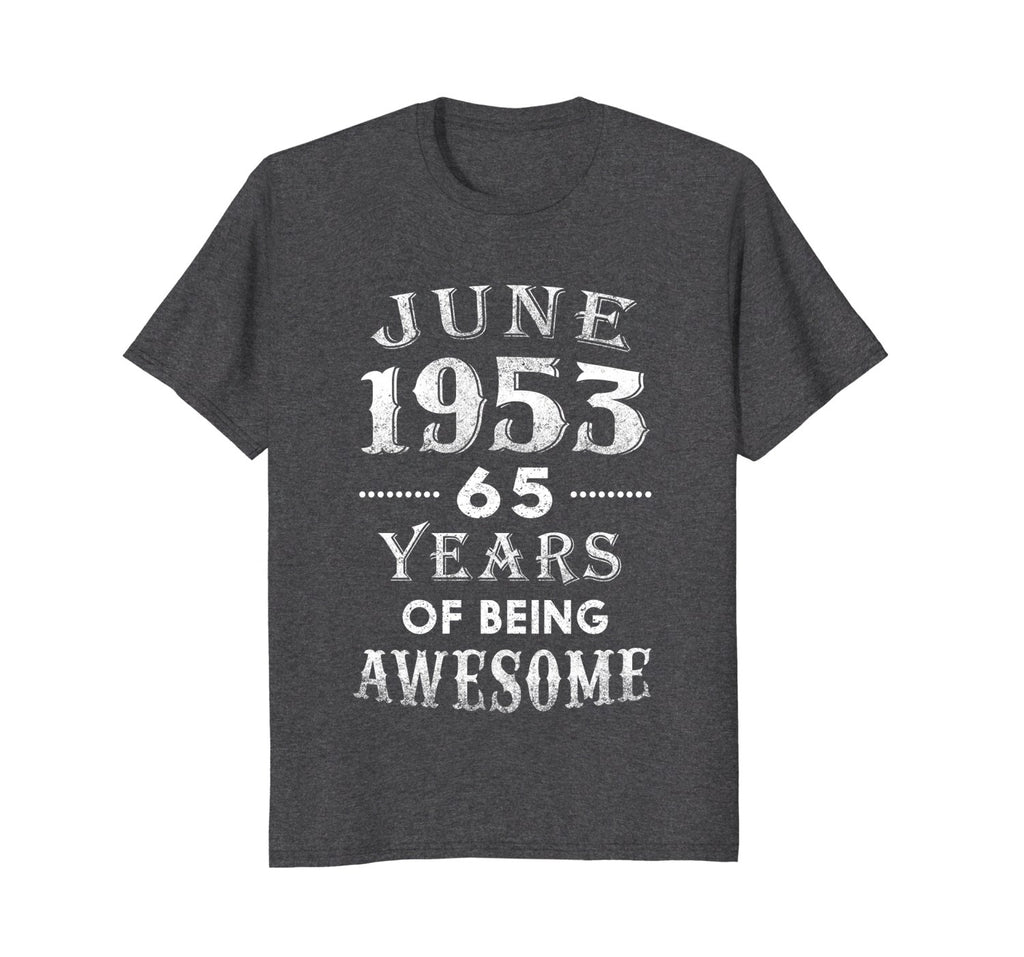 June 1953 Shirt-65th Birthday Gift Ideas For Men, Women