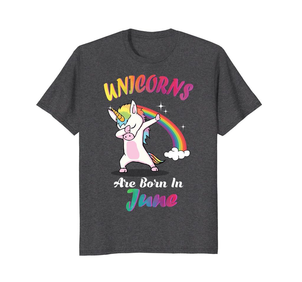 Unicorn are born in June T-Shirt Cute Dabbing Birthday Gift
