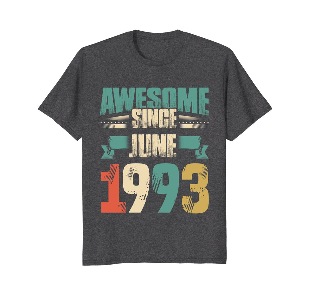 Awesome Since June 1993 T-Shirt 25th Birthday Shirts