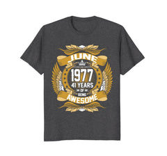 June 1977 41th Birthday 41 Years Old Gift T-Shirt