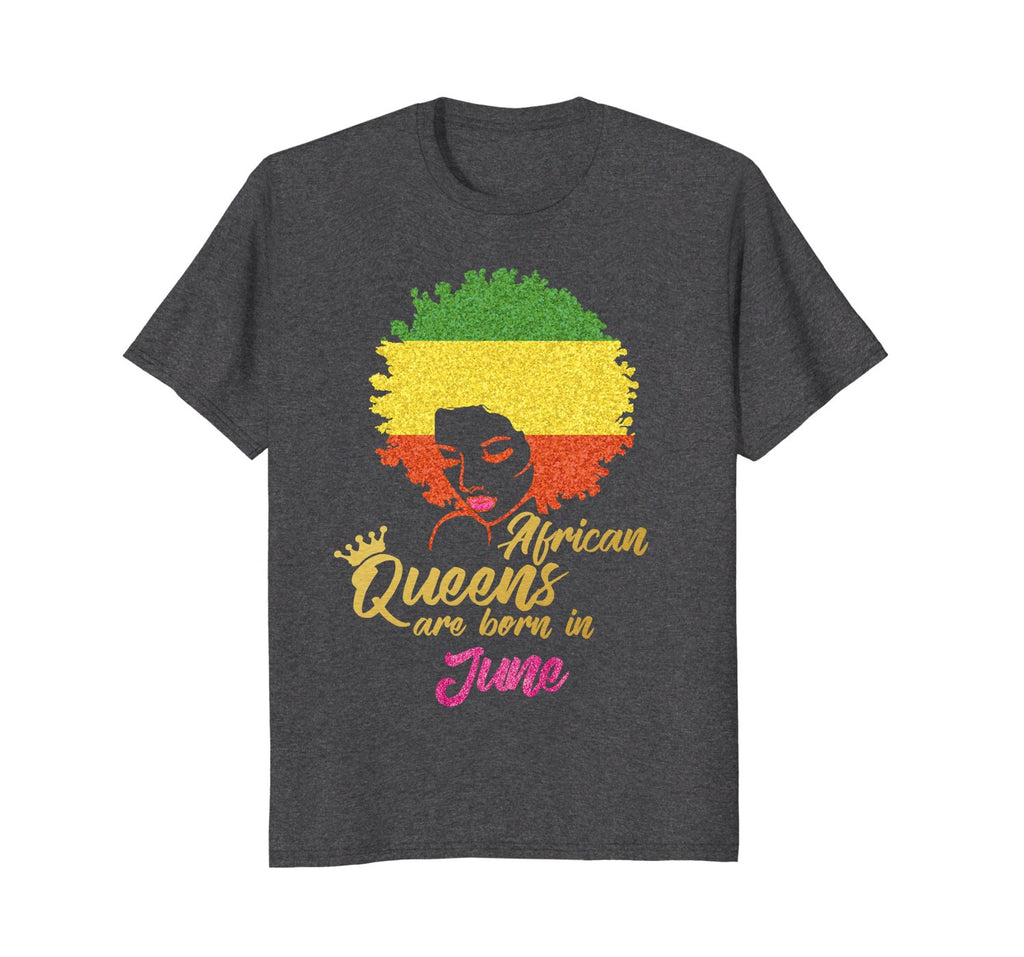 African Queens Are Born In June Birthday T-Shirt for Women