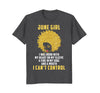 Image of I'm a June Girl Shirt Funny Birthday T-Shirt for Women