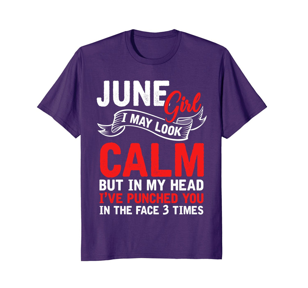 June Girl I May Look Calm Funny Gemini Birthday T-Shirt