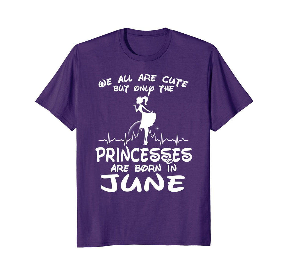 The Princesses Are Born In June T-Shirt Funny Birthday Girl