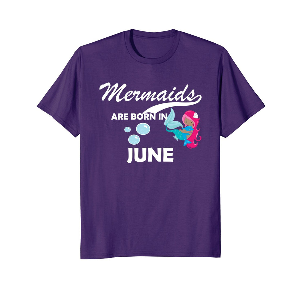 Mermaids are born in June cute Mermaid Birthday T-Shirt
