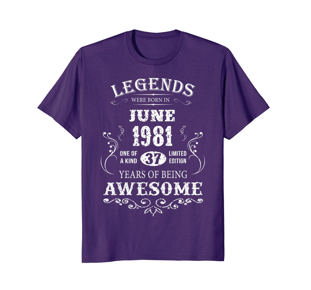 Legends Were Born In June 1981-37th Birthday Gift Shirt