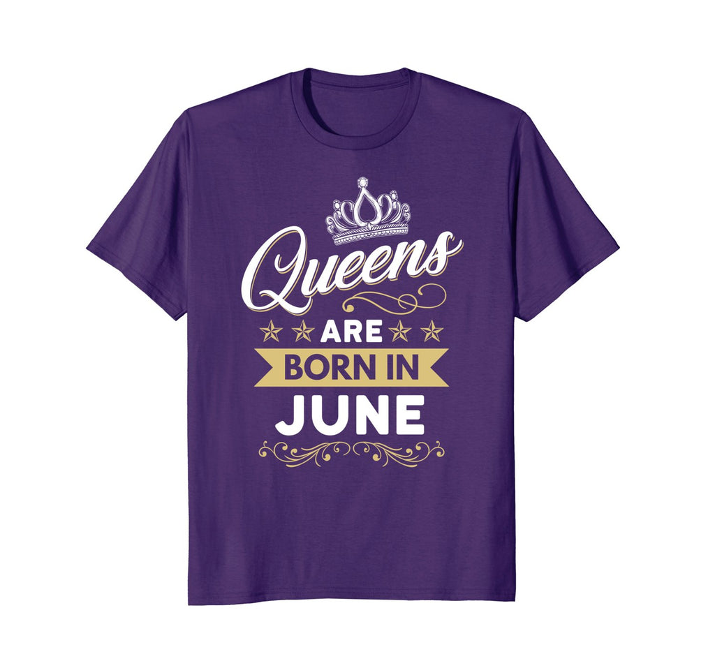 Queens Are Born In June Birthday Mother's Day Gift Shirt