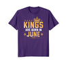 Image of Kings Are Born In June Birthday Gift Tee Shirt