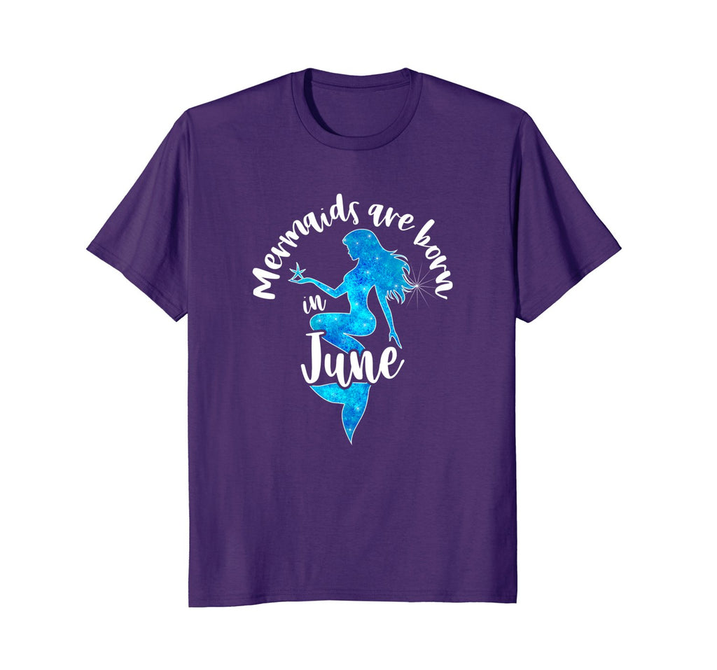 Mermaids Are Born In June Birthday Month T-Shirt Gift