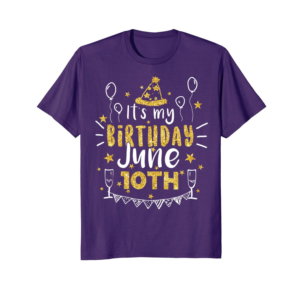 Birthday June 10th Party T-shirt Born On June 10th