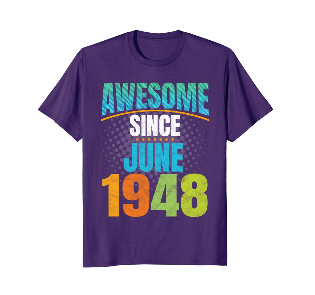Awesome Since June 1948 - 70th Birthday T-Shirt
