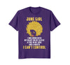 Image of I'm a June Girl Shirt Funny Birthday T-Shirt for Women