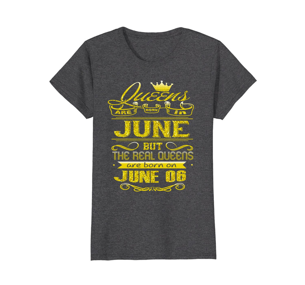 Womens Golden Real Queens Are Born On June 06 Birthday Shirt