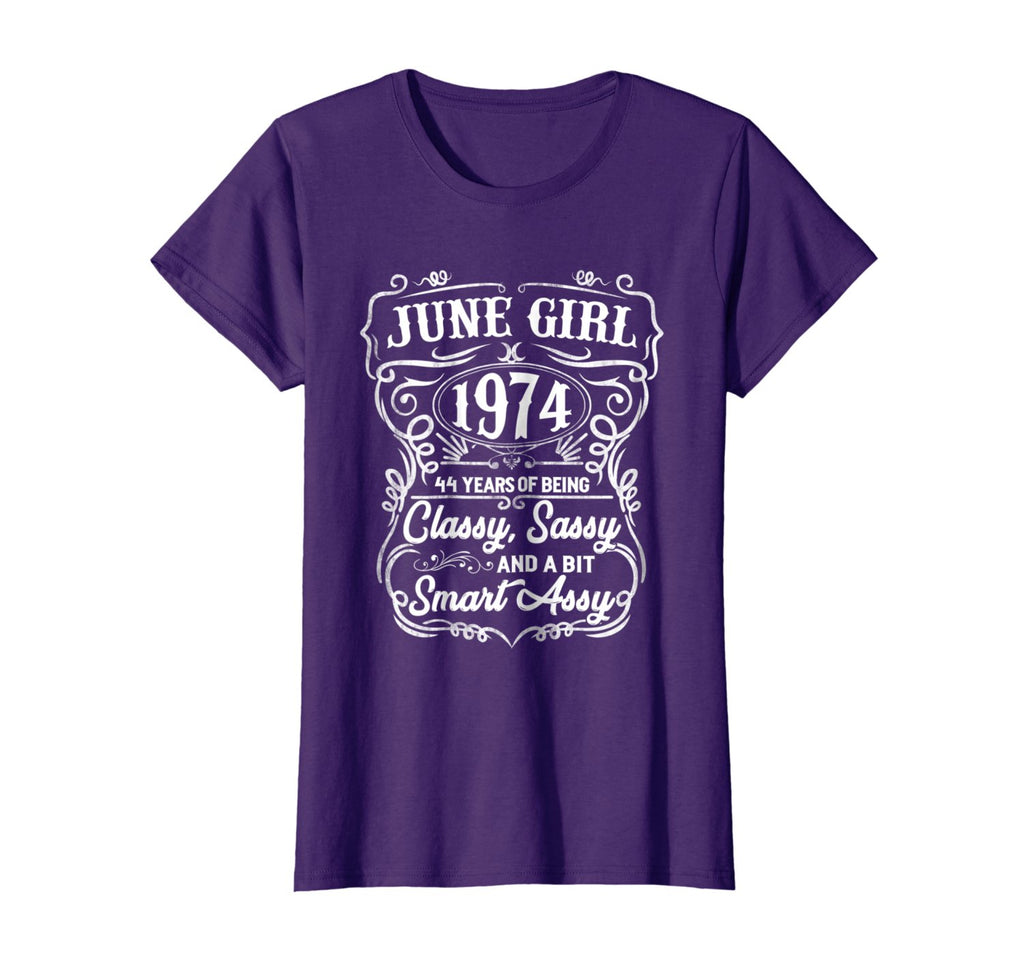 Womens 44th Birthday Gifts June 1974 Of Being Classy Sassy Shirt
