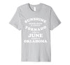 Image of Oklahoma JUNE Birthday Sunshine Mixed With Tornado Slim Tee