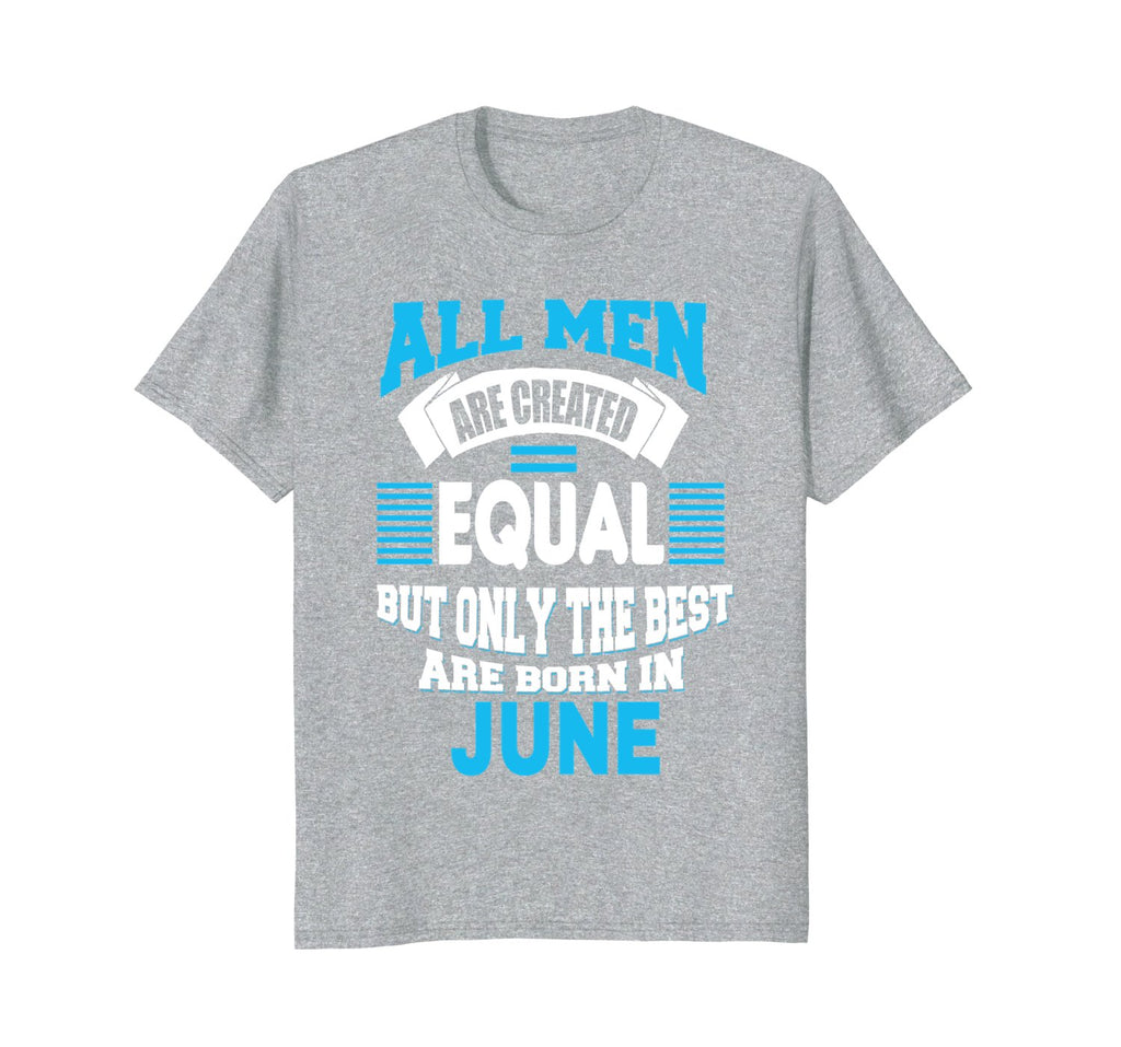 Born in June Birthday TShirt For Mens Women Kids