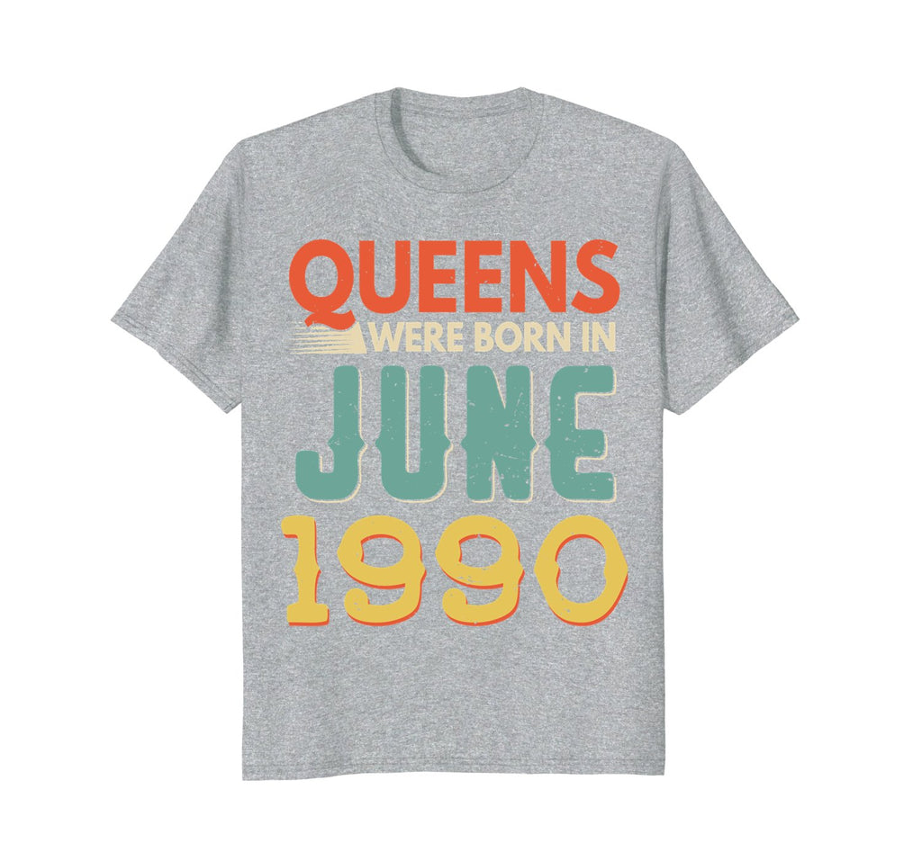 Queens Born In JUNE 1990 28th Awesome Birthday Gift Shirt