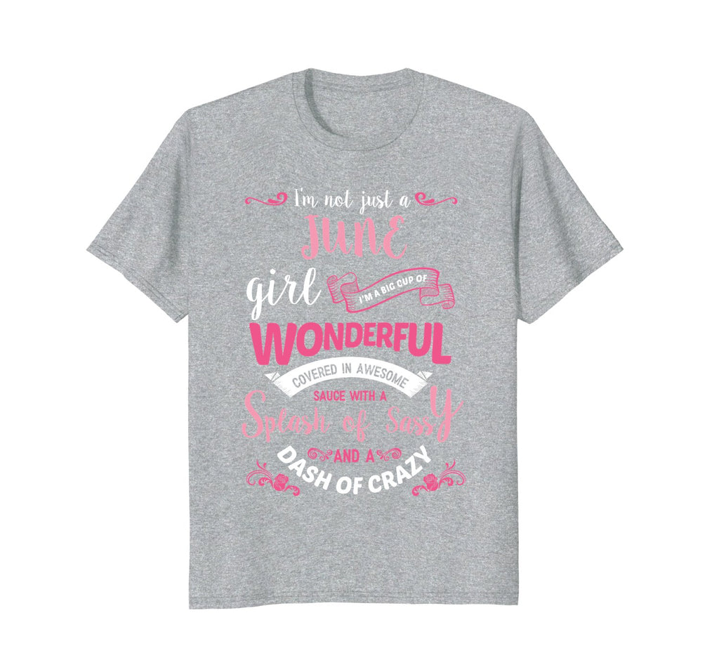 I Not Just A June Girl T-Shirt Womens Birthday Gifts Shirt