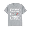 Image of June Birthday Month Best Dentist T-Shirt