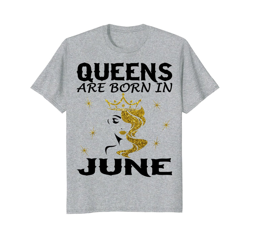 Queens Are Born In June T-Shirt Birthday Girly Gift