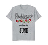 Image of Birthday Gift for Women Goddesses are born in June Shirt