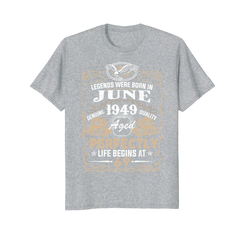 Legends Born In JUNE 1949 69th Awesome Birthday Gift Shirt